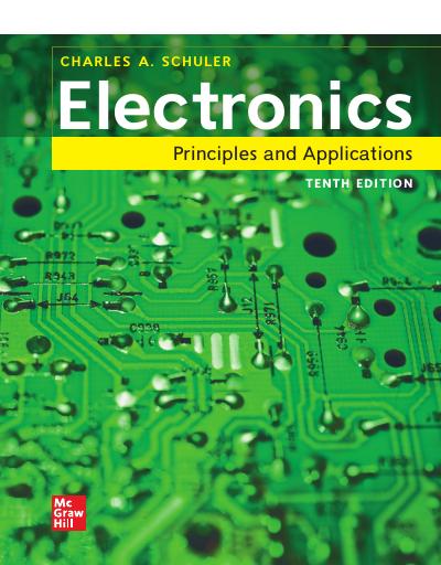 Electronics: Principles and Applications, 10th Edition