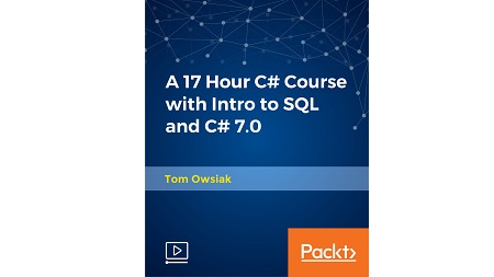 A 17 Hour C# Course with Intro to SQL and C# 7.0