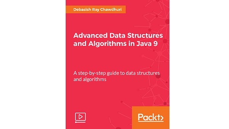 Advanced Data Structures and Algorithms in Java 9