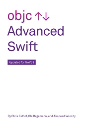 Advanced Swift: Updated for Swift 3