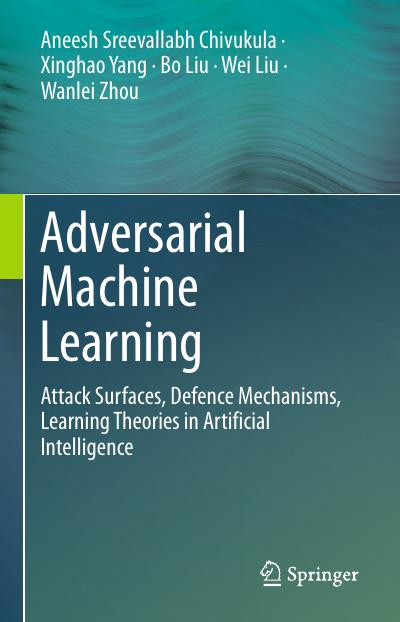 Adversarial Deep Learning in Cybersecurity: Attack Taxonomies, Defence Mechanisms, and Learning Theories