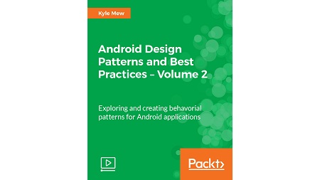 Android Design Patterns and Best Practices – Volume 2