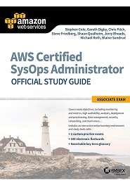 AWS Certified SysOps Administrator Official Study Guide: Associate Exam