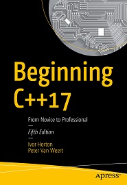 Beginning C++17: From Novice to Professional, 5th Edition