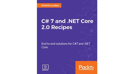 C# 7 and .NET Core 2.0 Recipes