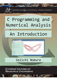 C Programming and Numerical Analysis: An Introduction