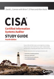 CISA: Certified Information Systems Auditor Study Guide, 4th Edition