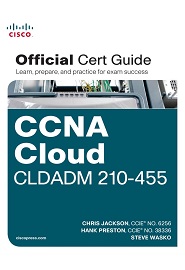 CCNA Cloud CLDADM 210-455 Official Cert Guide