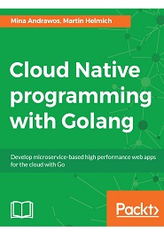 Cloud Native programming with Golang