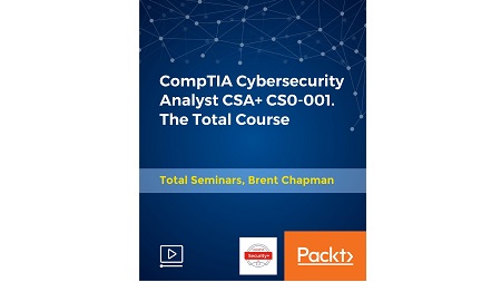 CompTIA Cybersecurity Analyst CSA+ CS0-001. The Total Course