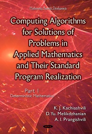 Computing Algorithms for Solutions of Problems in Applied Mathematics and Their Standard Program Realization: Deterministic Mathematics, Part 1