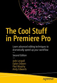 The Cool Stuff in Premiere Pro, 2nd Edition