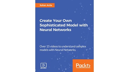 Create Your Own Sophisticated Model with Neural Networks