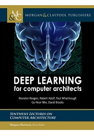 Deep Learning for Computer Architects