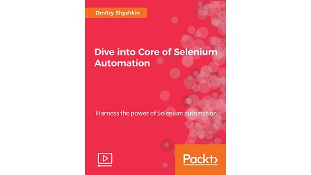 Dive into Core of Selenium Automation