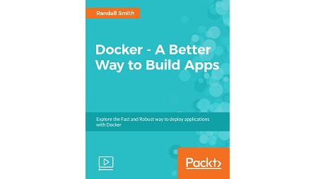 Docker – A Better Way to Build Apps