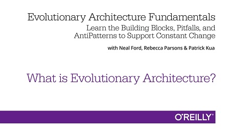Evolutionary Architecture Fundamentals