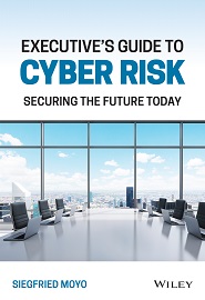 Executive’s Guide to Cyber Risk: Securing the Future Today