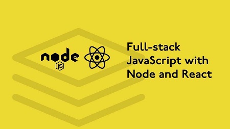 Full-stack JavaScript with Node and React