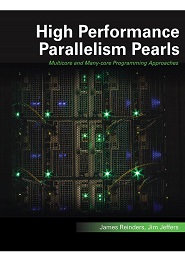 High Performance Parallelism Pearls Volume One: Multicore and Many-core Programming Approaches
