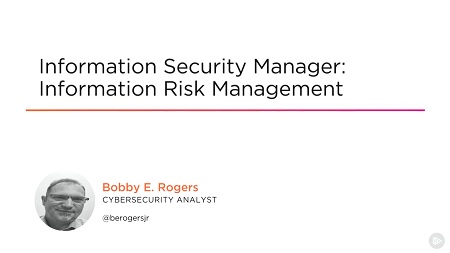 Information Security Manager: Information Risk Management