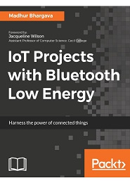 IoT Projects with Bluetooth Low Energy