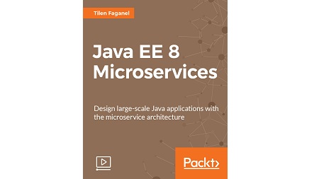 Java EE 8 Microservices Video Training