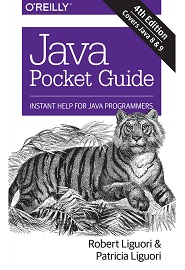 Java Pocket Guide: Instant Help for Java Programmers, 4th Edition