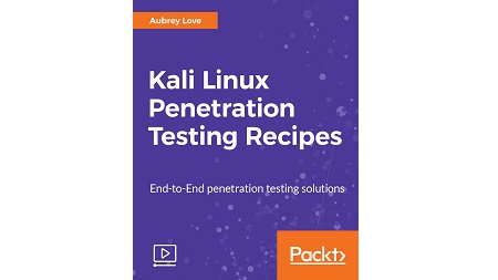 Kali Linux Penetration Testing Recipes