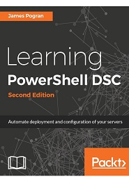 Learning PowerShell DSC, 2nd Edition