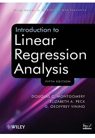 Introduction to Linear Regression Analysis, 5th Edition