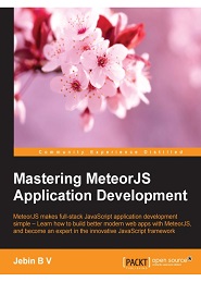 Mastering MeteorJS Application Development