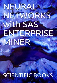 Neural Networks With Sas Enterprise Miner