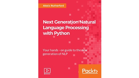 Next Generation Natural Language Processing with Python