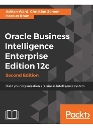 Oracle Business Intelligence Enterprise Edition 12c, 2nd Edition