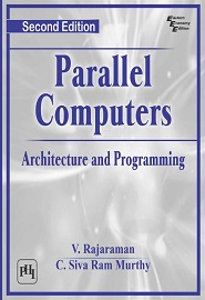 Parallel Computers: Architecture and Programming, 2nd Edition