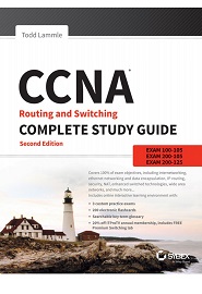 CCNA Routing and Switching Complete Study Guide: Exam 100-105, Exam 200-105, Exam 200-125, 2nd Edition