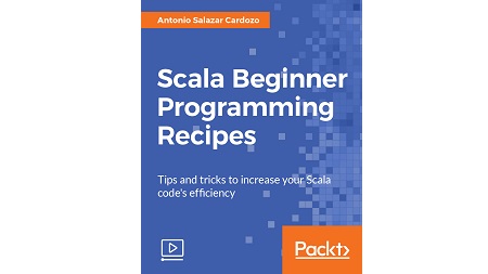 Scala Beginner Programming Recipes