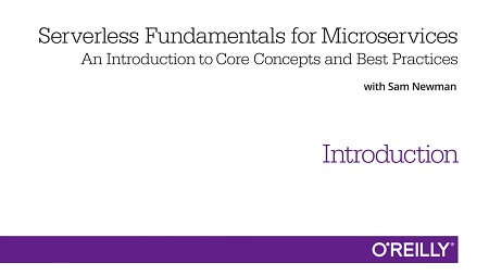 Serverless Fundamentals for Microservices: An Introduction to Core Concepts and Best Practices