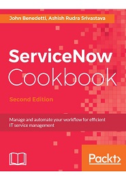 ServiceNow Cookbook, 2nd Edition