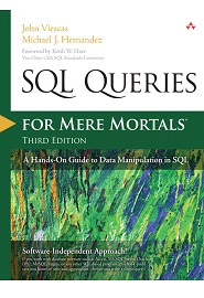 SQL Queries for Mere Mortals: A Hands-On Guide to Data Manipulation in SQL, 3rd Edition