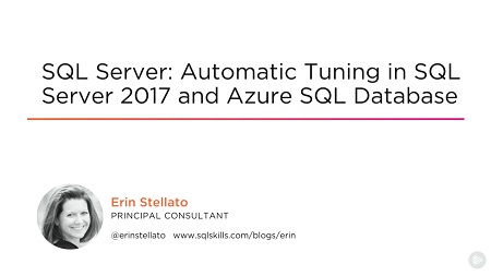 SQL Server: Automatic Tuning in SQL Server 2017 and Azure SQL Database
