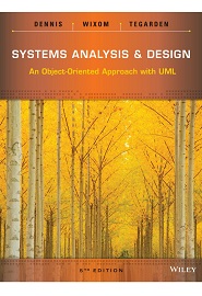 Systems Analysis and Design: An Object-Oriented Approach with UML, 5th Edition