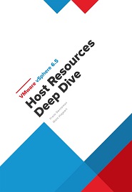 VMware vSphere 6.5 Host Resources Deep Dive