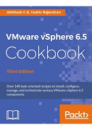 VMware vSphere 6.5 Cookbook, 3rd Edition
