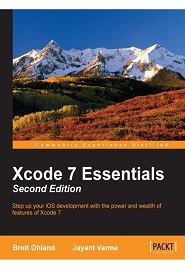 Xcode 7 Essentials, 2nd Edition