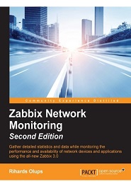 Zabbix Network Monitoring, 2nd Edition