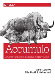 Accumulo: Application Development, Table Design, and Best Practices