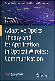 Adaptive Optics Theory and Its Application in Optical Wireless Communication
