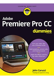 Adobe Premiere Pro CC For Dummies